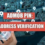 Admob Pin: Address Verification
