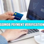 AdMob Payment Verification: Secure Your Account & Receive Payments Smoothly