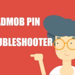 AdMob Pin Troubleshooter: Additional Tips for a Smooth PIN Experience