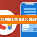 Admob Limited Ad Serving: Problems & Solutions