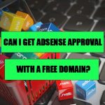 Can I Get AdSense Approval with a Free Domain?