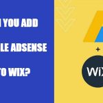 Can You Add Google AdSense to Wix?