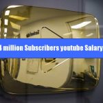 4 million Subscribers YouTube Salary!