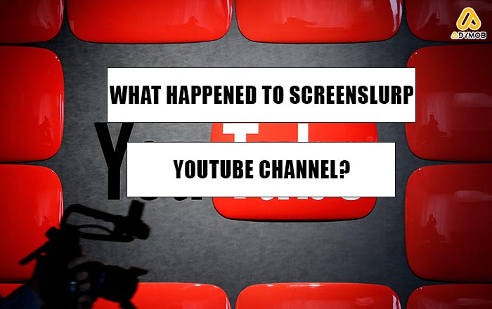 What Happened to Screenslurp Youtube channel