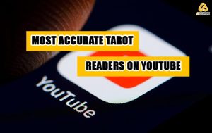Most Accurate Tarot Readers on YouTube
