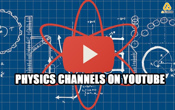 Physics Channels on YouTube