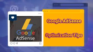 Google AdSense Optimization Tips