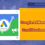 What Are the Advantages of Google AdWords for Small Businesses?