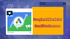 What Are the Advantages of Google AdWords for Small Businesses