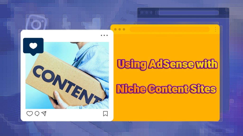 Using AdSense with Niche Content Sites