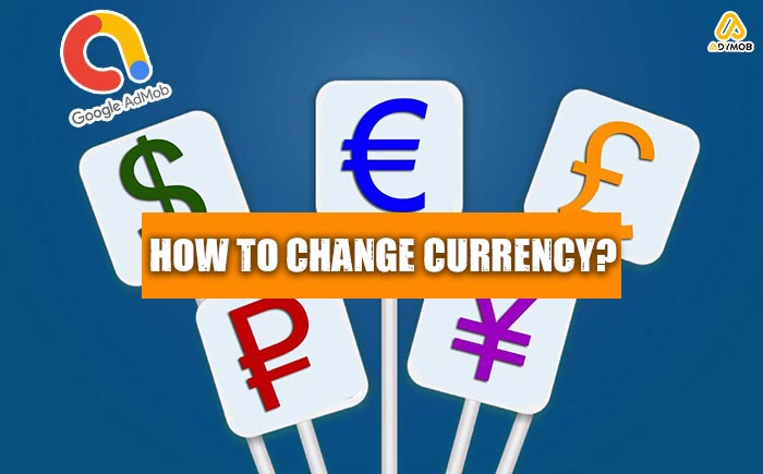 AdMob How to Change Currency
