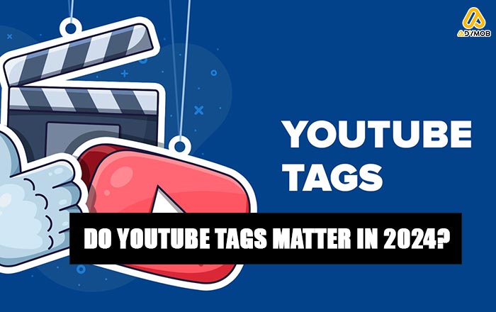 Do YouTube Tags Matter In 2024