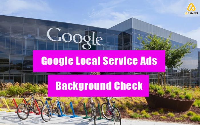 Google Local Service Ads Background Check